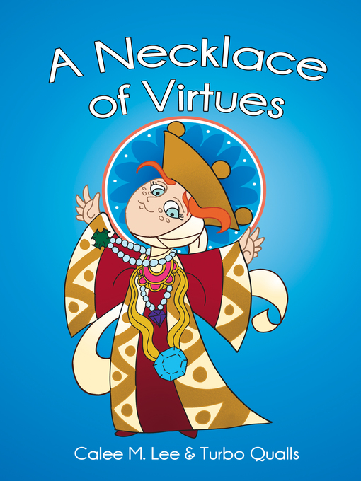 Title details for A Necklace of Virtues by Calee M. Lee - Available